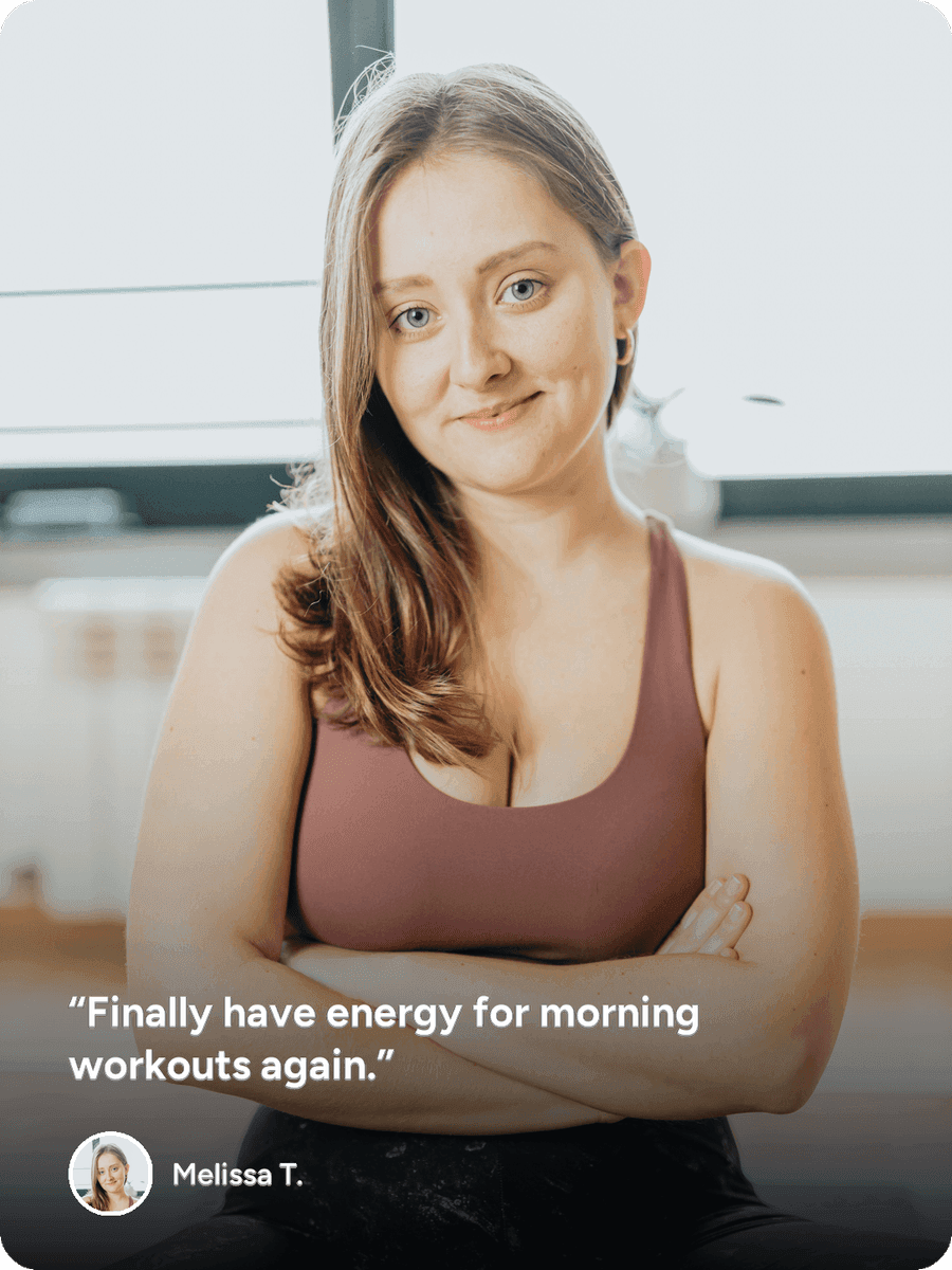 Patient testimonial from Melissa T.: “Finally have energy for morning workouts again.”
